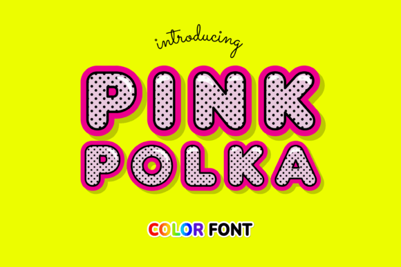 Pink Polka: Elevate Your Designs with a Playful Color Font